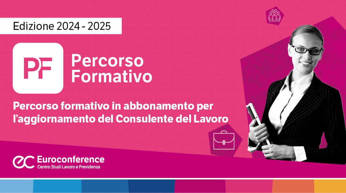 Immagine Corso di aggiornamento Consulente del Lavoro | Euroconference